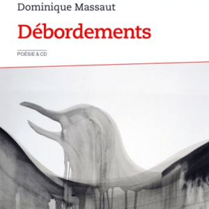 Dominique Massaut "Débordements" Audio book