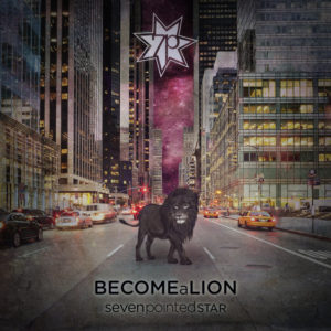 Lire la suite à propos de l’article Seven-Pointed Star « Become a Lion » EP