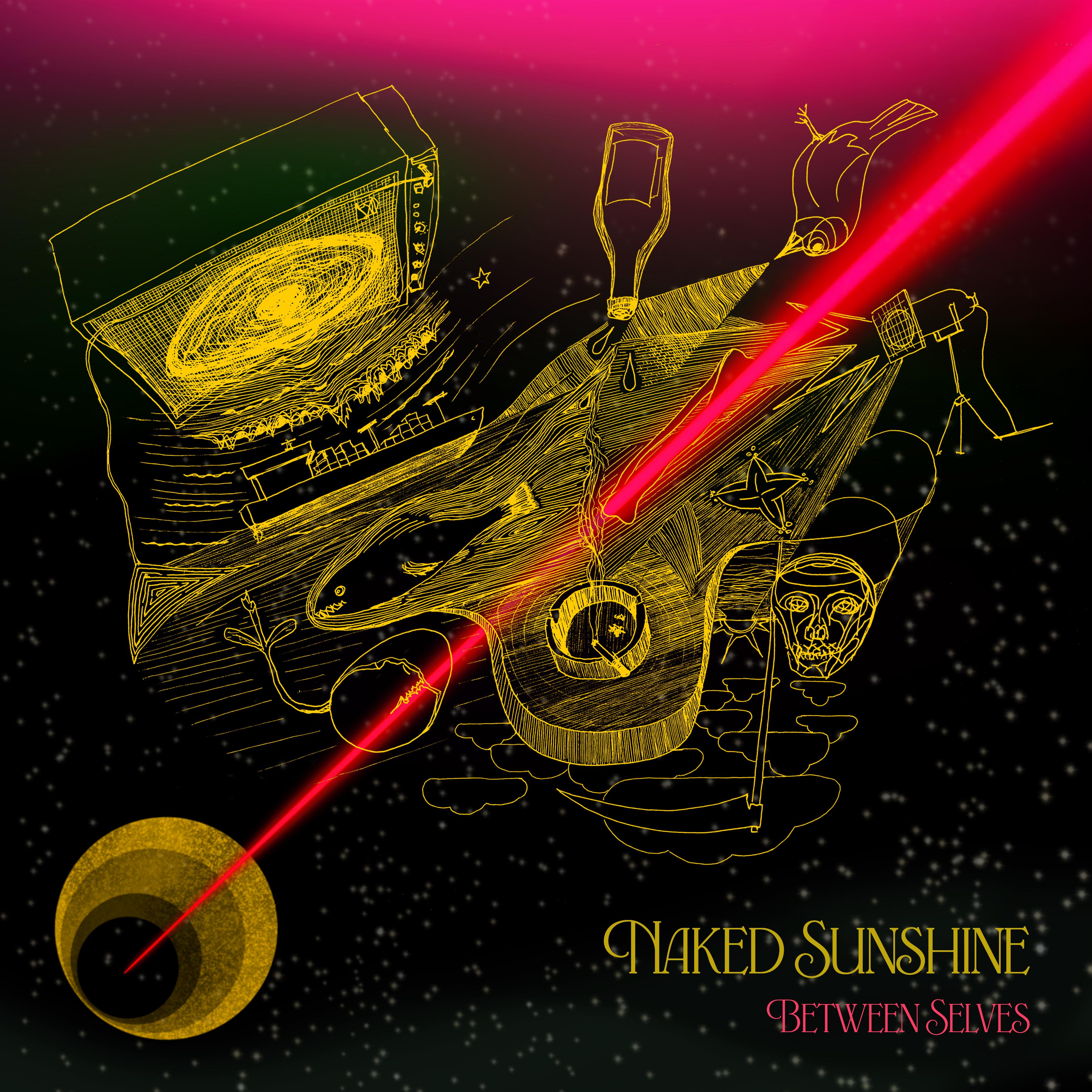 Naked Sunshine "Between Selves" EP